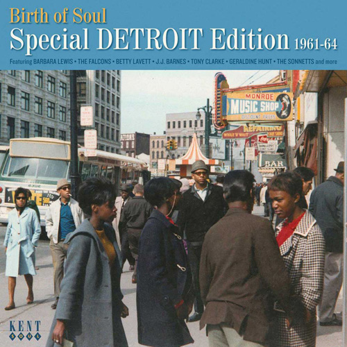 Coming soon: Birth Of Soul - Special Detroit Edition 1961-64 (Kent)