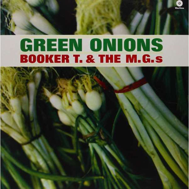 Booker T and the MGs - Green Onions