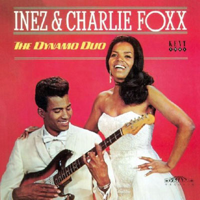 Review: Inez and Charlie Foxx - Dynamic Duo (Kent)