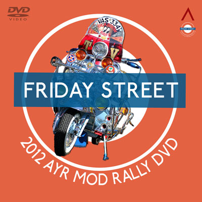 2012 Friday Street Mod Rally To Ayr DVD