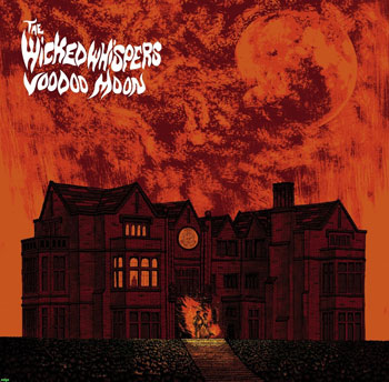 The Wicked Whispers - Voodoo Moon