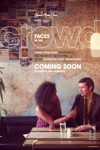 Coming soon: Faces In The Crowd mod documentary