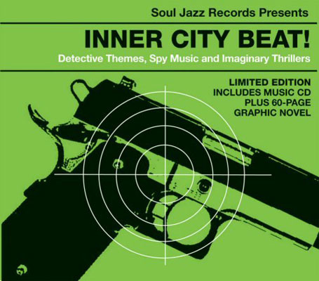 Various Artists - Inner City Beat! - Detective Themes, Spy Music And Imaginary Thrillers on Soul Jazz