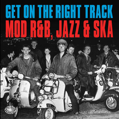 Get On the Right Track mod, R&B, jazz and ska box set