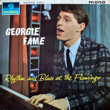 Georgie Fame Rhythm and Blues at the Flamingo on CD with bonus tracks