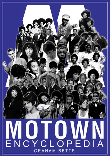 Out now on Kindle: Motown Encyclopedia by Graham Betts