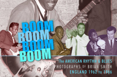 Boom Boom Boom Boom - American Rhythm & Blues In England 1962 – 1966