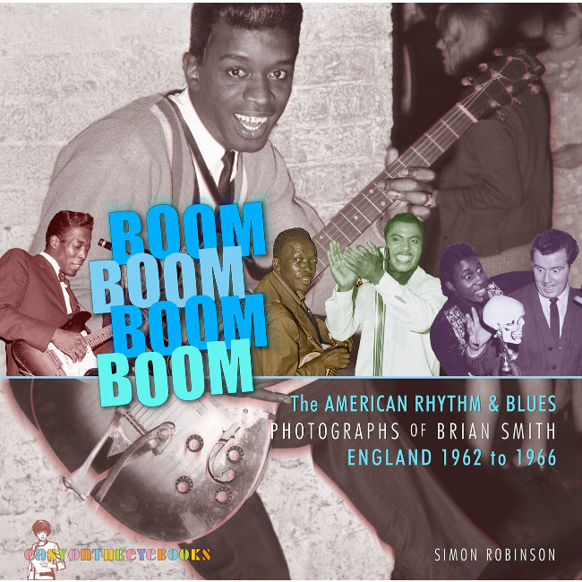 Boom Boom Boom Boom - American Rhythm & Blues In England 1962 – 1966