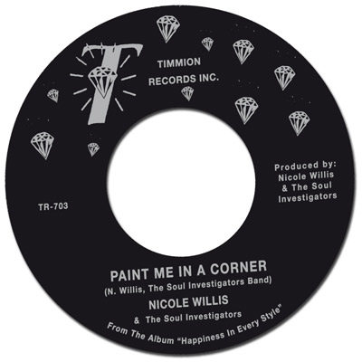 Nicole Willis and The Soul Investigators - Paint Me In A Corner (Timmion)