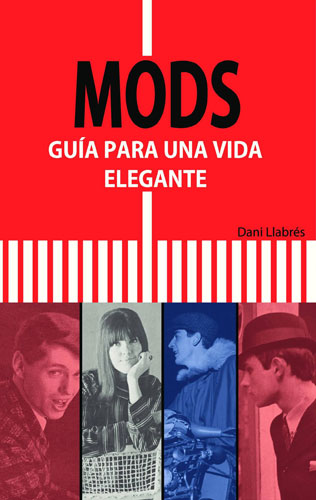 Mods - guía para una vida (guide for smart life) by Dani Llabres