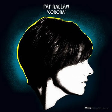 Fay Hallam - Corona (Blow-Up)