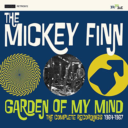 The Mickey Finn - Garden Of my Mind (The Complete Recordings 1964 - 1967)