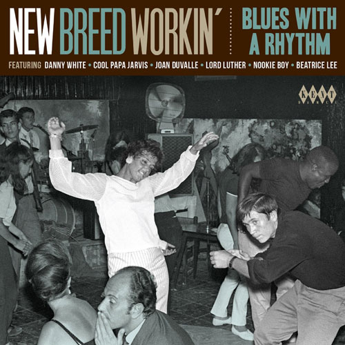 New Breed Workin': Blues With A Rhythm (Kent)