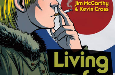 Living for Kicks: A Mods Graphic Novel by Jim McCarthy and Kevin Cross