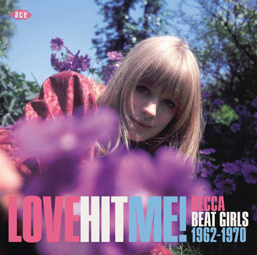 Love Hit Me! Decca Beat Girls (Ace Records)