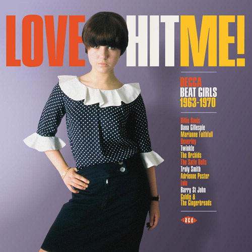 Love Hit Me! Decca Beat Girls (Ace Records)