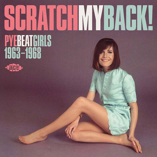 Scratch My Back! Pye Beat Girls 1963-1968