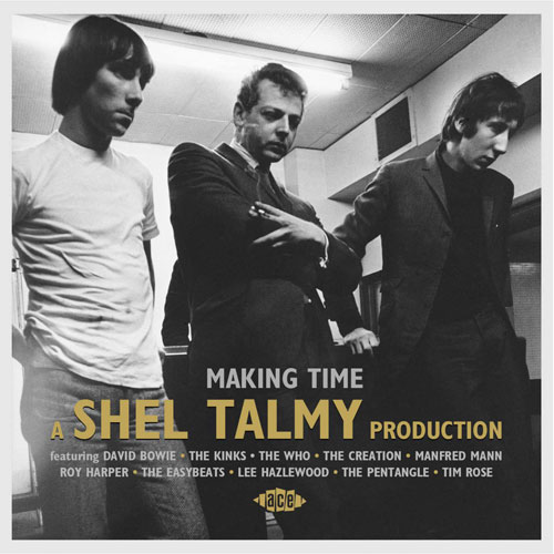 Making Time - A Shel Talmy Production (Ace Records)