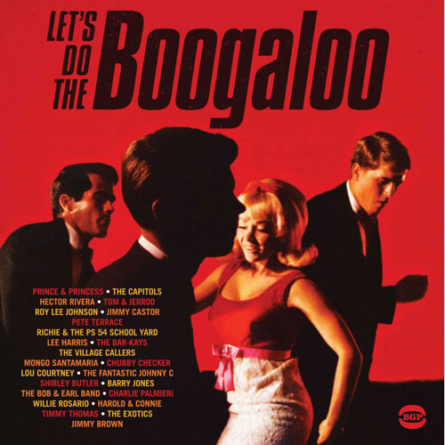 Coming soon: Let’s Do The Boogaloo CD and vinyl (Ace)