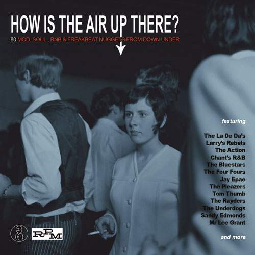 How Is The Air Up There? 80’s Mod, Soul, Freakbeat Nuggets From Down Under box set