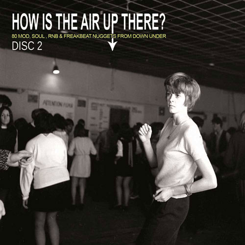 How Is The Air Up There? 80’s Mod, Soul, Freakbeat Nuggets From Down Under box set