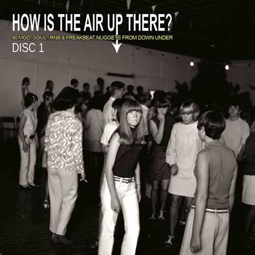 How Is The Air Up There? 80’s Mod, Soul, Freakbeat Nuggets From Down Under box set