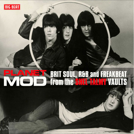 Planet Mod - Brit Soul, R&B And Freakbeat From The Shel Talmy Vaults