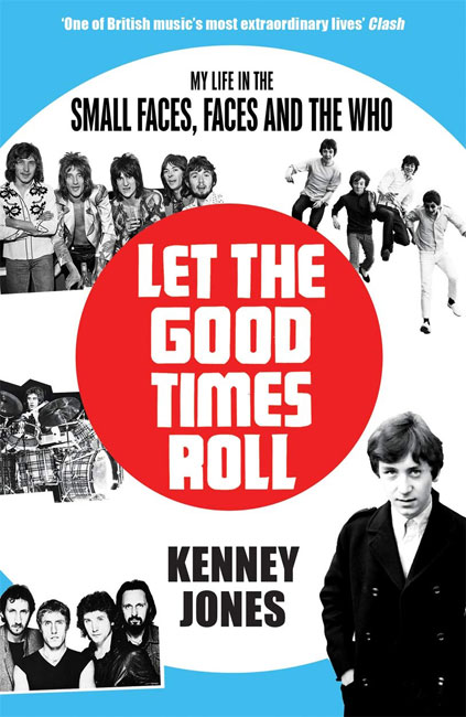 Kenney Jones - Let The Good Times Roll autobiography