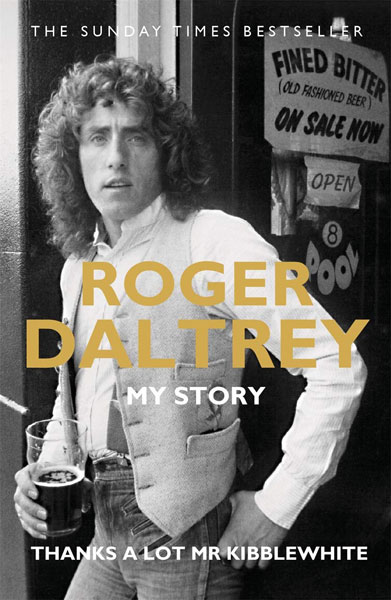 Roger Daltrey: Thanks a lot Mr Kibblewhite in paperback