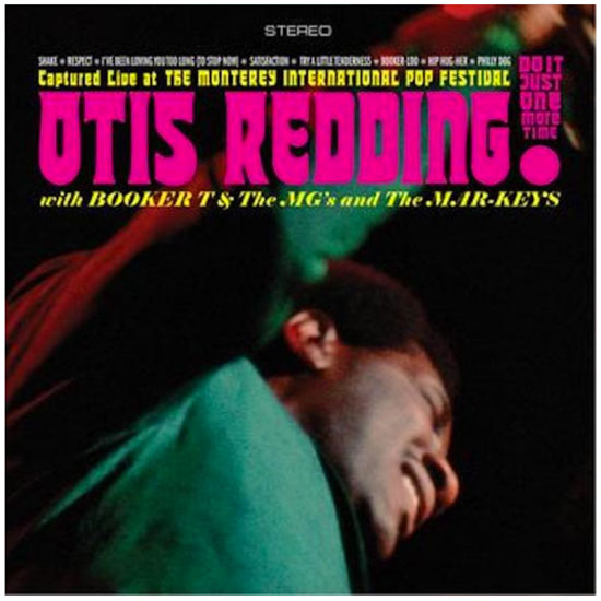 Otis Redding with Booker T & The MGs and The Mar-Keys - Just Do It One More Time!