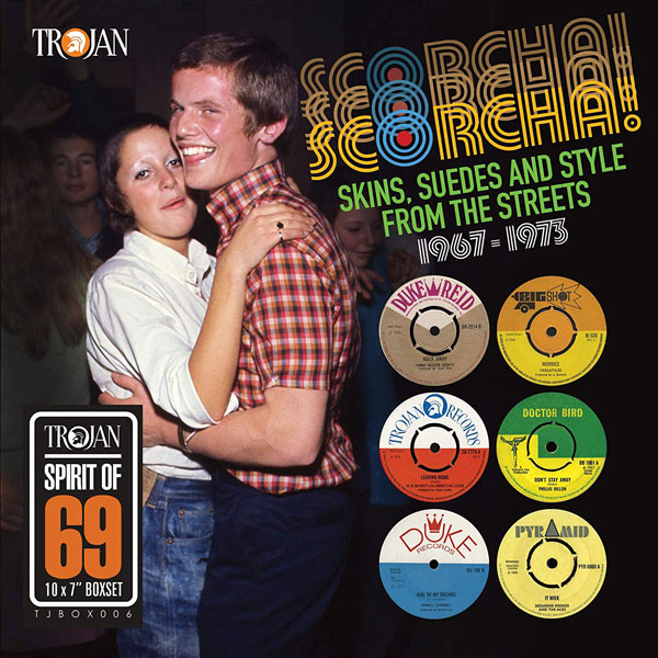 Scorcha! Skins, Suedes and Style from the Streets 1967-1973 vinyl box set