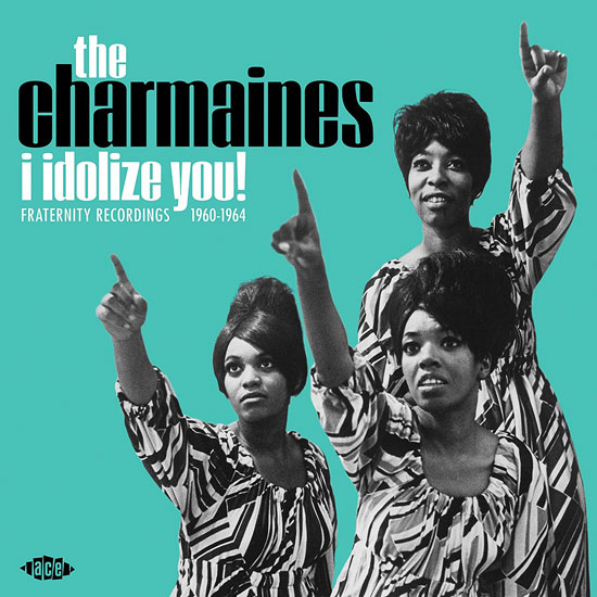 The Charmaines - I Idolize You! 1960-1964 vinyl release