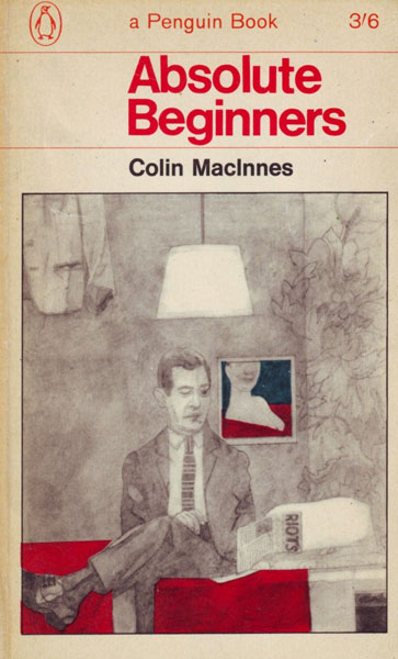 Absolute Beginners by Colin MacInnes