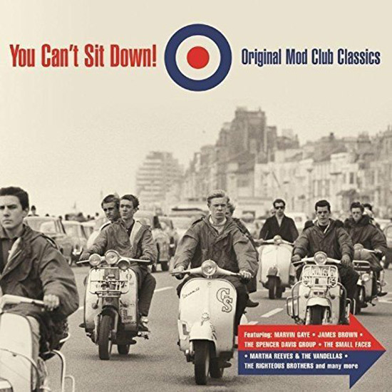 12. You Can’t Sit Down! Original Mod Club Classics