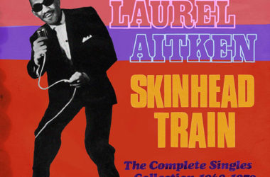Laurel Aitken - Skinhead Train five-CD box set