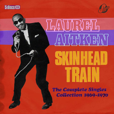 Laurel Aitken - Skinhead Train five-CD box set