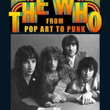 A Band with Built-In Hate: The Who from Pop Art to Punk