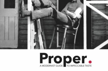 Proper – A Modernist Guide to Impeccable Taste