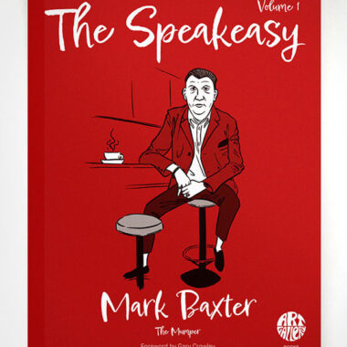 The Speakeasy book volume 1 by Mark Baxter