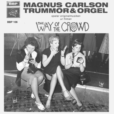 Magnus Carlson ft. Trummor & Orgel - The Way of the Crowd