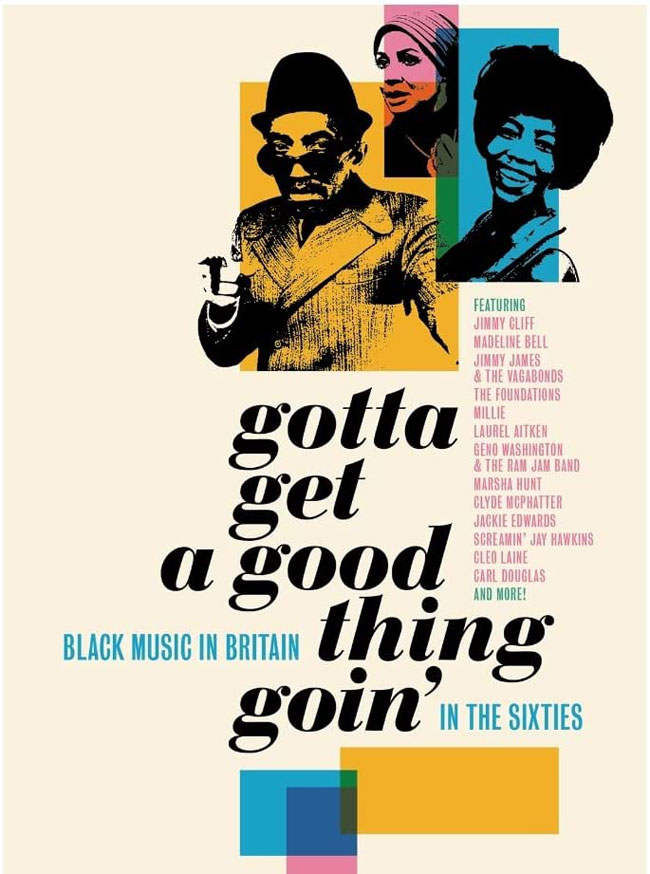 Gotta Get a Good Thing Goin’ – The Music of Black Britain in the Sixties box set