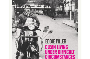 Clean Living Under Difficult Circumstances by Eddie Piller