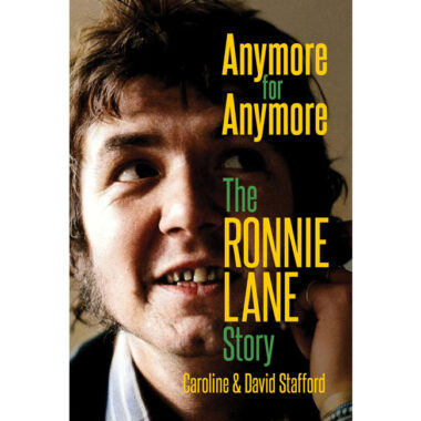 Anymore for Anymore: The Ronnie Lane Story