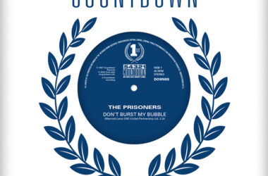 The Prisoners – Don’t Burst My Bubble 7-inch vinyl