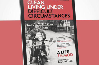 99p deal: Clean Living Under Difficult Circumstances by Eddie Piller on the Kindle