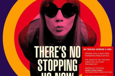 There’s No Stopping Us Now: The Female Mods’ Forgotten Story box set