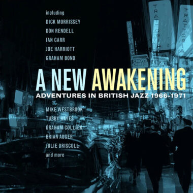A New Awakening - British Jazz 1966-1971 box set